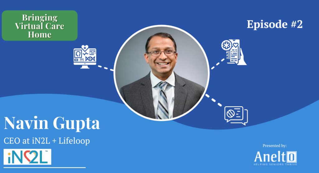 Virtual Healthcare Podcast Episode 2 diagram with Navin Gupta