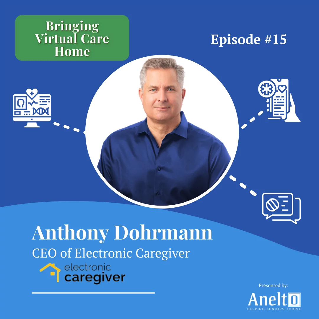 Tina Null Talks with Electronic Caregiver’s CEO Anthony Dohrmann in Episode 15